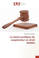 Le statut juridique du coopérateur en droit OHADA 6138447522 Book Cover