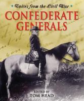 Voices From the Civil War - Confederate Generals (Voices From the Civil War) 1567117902 Book Cover