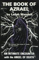 The Book of Azrael: An Intimate Encounter with the Angel of Death 0944087019 Book Cover