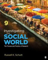 Investigating the Social World: The Process and Practice of Research 1412927374 Book Cover