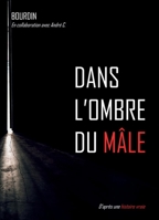 Dans l'Ombre du Mâle (French Edition) B0GTL87Y9L Book Cover