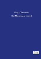 Der Mensch Der Vorzeit 3957002753 Book Cover