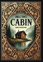 Uncle Tom's Cabin (Collector's Edition) (Laminated Hardback with Jacket) 1998667162 Book Cover