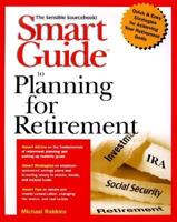 Smart Guide to Planning for Retirement 0471353590 Book Cover