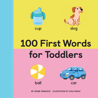 100 First Words for Toddlers 1647397928 Book Cover