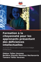 Formation à la citoyenneté pour les apprenants présentant des déficiences intellectuelles (French Edition) 6208016452 Book Cover