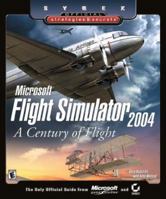 Microsoft Flight Simulator 2004: A Century of Flight: Official Strategies & Secrets 0782142370 Book Cover