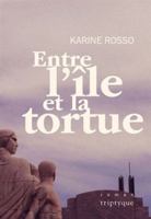 Entre l'île et la tortue 2898012173 Book Cover