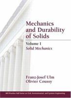 Mechanics and Durability of Solids, Volume I 0130479578 Book Cover