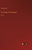 The Creed of Christendom: Vol. II 3368825380 Book Cover