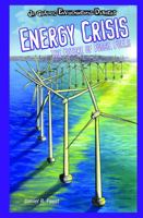 Energy Crisis: The Future of Fossil Fuels 1404242317 Book Cover