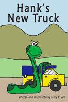 Hank's New Truck 1523686197 Book Cover