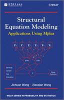 Structural Equation Modeling: Applications Using Mplus (Wiley Series in Probability and Statistics) 1119422701 Book Cover