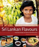 Sri Lankan Flavours: A Journey Through The Island's Food And Culture 1740660668 Book Cover