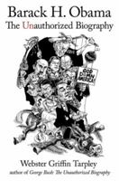Barack H. Obama: The Unauthorized Biography 0930852818 Book Cover