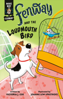 Fenway and the Loudmouth Bird 0593406982 Book Cover