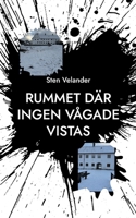 Rummet där ingen vågade vistas (Swedish Edition) 9180970621 Book Cover
