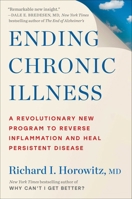 Ending Chronic Illness: A Revolutionary New Program to Reverse Inflammation and Heal Persistent Disease 1668085313 Book Cover