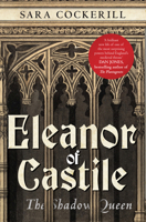 Eleanor Of Castile: The Shadow Queen 1445660261 Book Cover
