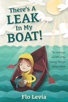 There's A Leak In My Boat!: The Challenges and Gifts of My Journey Through Chronic Illness 1039117279 Book Cover