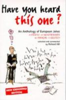 Have You Heard This One?: Anthology of European Jokes 9074440088 Book Cover