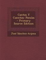 Cantos Y Cuentos: Poesías 1019181850 Book Cover