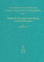 Stadtische Geschichtsschreibung Und Schulliteratur: Rezeptionsgeschichtliche Studien Zum Werk Von Fritsche Closener Und Jakob Twinger Von Konigshofen 3882265566 Book Cover