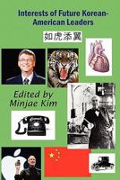 Interests of Future Korean-American Leaders 1596892609 Book Cover