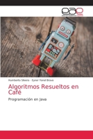 Algoritmos Resueltos en Café 6203584320 Book Cover