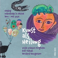 Kunst als Heilung: Schizophrenie in Bildern verstehen 3758375274 Book Cover