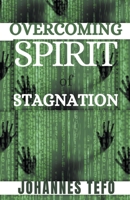 Overcoming Spirit Of Stagnation B0CLR2225V Book Cover