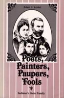 Poets, Painters, Paupers, Fools: Indiana's Stein Family 1557530068 Book Cover