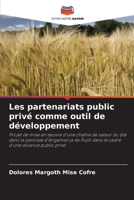 Les partenariats public privé comme outil de développement: Projet de mise en œuvre d'une chaîne de valeur du blé dans la paroisse d'Angamarca de Pujilí dans le cadre d'une alliance public privé B0CGKZ5MKC Book Cover