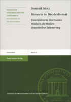 Memoria Im Duodezformat: Funeraldrucke Des Hauses Waldeck ALS Medien Dynastischer Erinnerung 3515114874 Book Cover