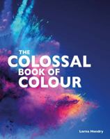 The colossal book of colour 1742035728 Book Cover