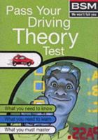 Pass Your Driving Theory Test (Bsm) 0753508850 Book Cover