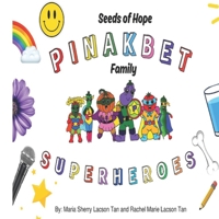 Seeds of Hope Pinakbet Family Superheroes 9786846559 Book Cover