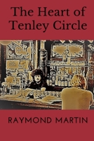 The Heart of Tenley Circle: a novel, short sories, and poems 1974580385 Book Cover