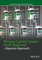 Process Control System Fault Diagnosis: A Bayesian Approach 1118770617 Book Cover