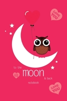 To The Moon and Back Notebook, Blank Write-in Journal, Dotted Lines, Wide Ruled, Medium (A5) 6 x 9 In (Pink) 1714383555 Book Cover