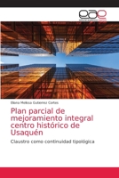 Plan parcial de mejoramiento integral centro hist�rico de Usaqu�n 6203872814 Book Cover