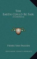 Earth Could Be Fair 0548448736 Book Cover