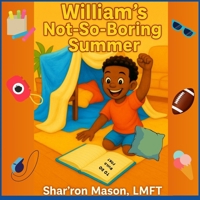 William's Not-So-Boring Summer B0FB9MCY1G Book Cover