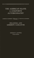 The American Slave--Oklahoma and Mississippi Narratives: Vol. 7 0837163056 Book Cover