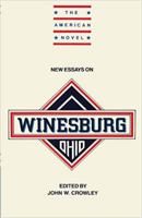 New Essays on Winesburg, Ohio (The American Novel) 052138723X Book Cover