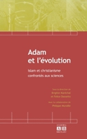 Adam et l'évolution (Science, Éthique Et Société) (French Edition) 2872099328 Book Cover