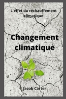 Changement climatique: L'effet du r�chauffement climatique B0B92HPKWD Book Cover