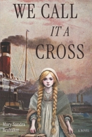 We Call It a Cross B0DPV2STZG Book Cover