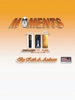 Moments III: Bedtime Stories and Truths 1438951760 Book Cover