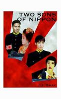 Two Sons of Nippon 1585000167 Book Cover